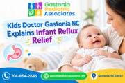 Kids doctor in Gastonia NC explains infant reflux relief